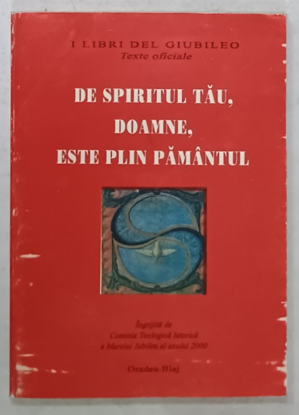 DE SPIRITUL TAU , DOAMNE , ESTE PLIN PAMANTUL , 1998