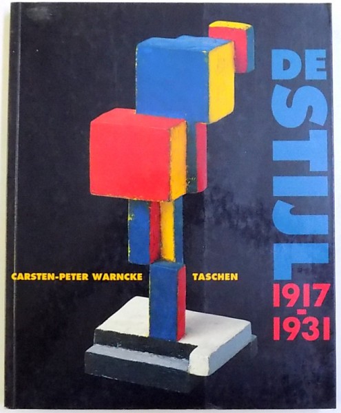 DE STIJL 1917 - 1931 von CARSTEN  - PETER WARNCKE , 1990
