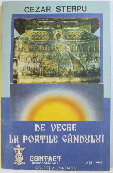 DE VEGHE LA PORTILE GANDULUI de CEZAR STERPU , 1992, DEDICATIE*