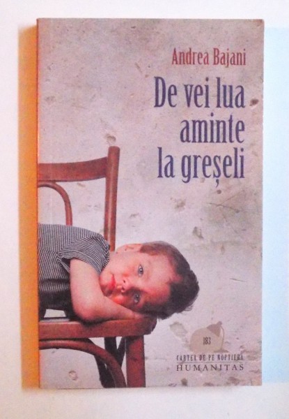 DE VEI LUA AMINTE LA GRESELI de ANDREA BAJANI , 2011 * PREZINTA HALOURI DE APA