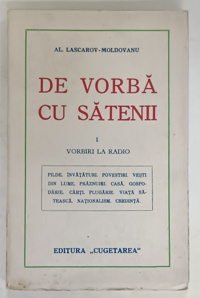 DE VORBA CU SATENII de AL. LASCAROV - MOLDOVANU , VOLUMUL I : VORBIRI LA RADIO , EDITIE INTERBELICA
