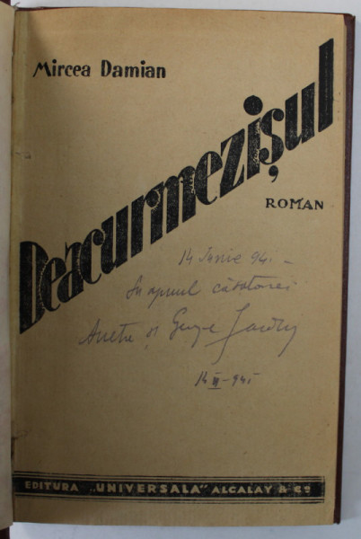 DEACURMEZISUL roman de MIRCEA DEMIAN , EDITIE INTERBELICA