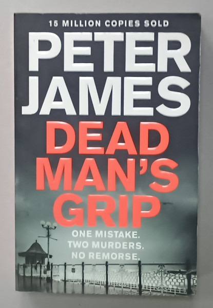 DEAD MAN 'S GRIP by PETER JAMES , 2014