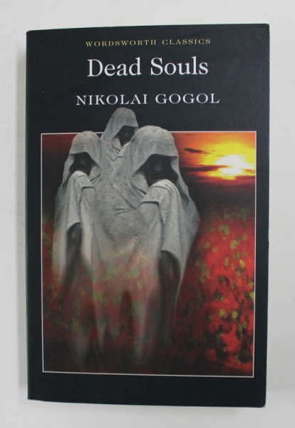 DEAD SOULS by NIKOLAI GOGOL , 2010