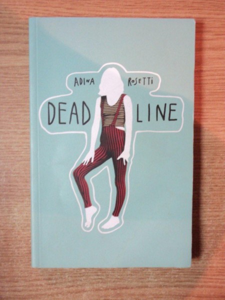 DEADLINE de ADINA ROSETTI