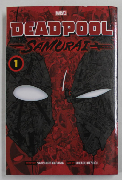 DEADPOOL SAMURAI , No. 1 by SANSHIRO KASAMA , art by HIKARU UESUGI , 2022 , BENZI DESENATE *