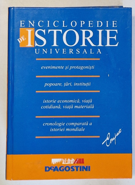 DeAGOSTINI - ENCICLOPEDIE DE ISTORIE UNIVERSALA , 2003 * EDITIE CARTONATA * MINIMA UZURA