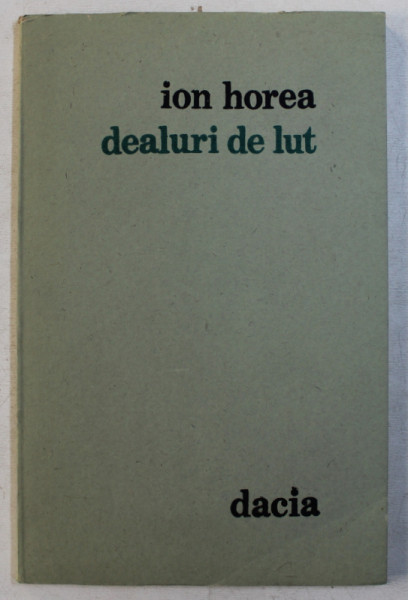 DEALURI DE LUT - versuri de ION HOREA , 1990 , DEDICATIE*