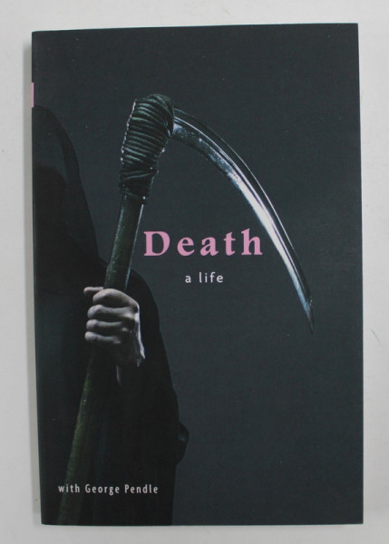 DEATH - A LIFE with GEORGE PENDLE , 2008