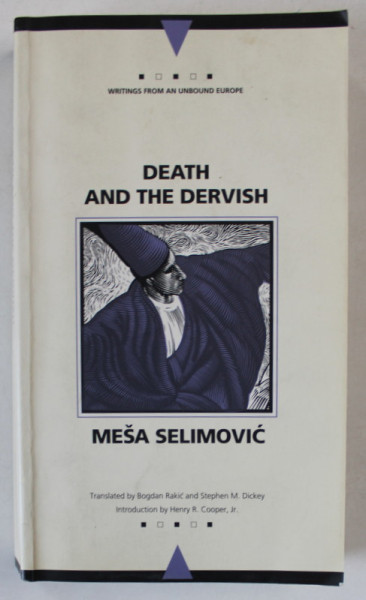 DEATH AND THE DERVISH by MESA SELIMOVIC , 1996