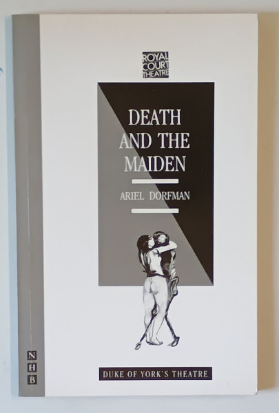 DEATH AND THE MAIDEN by ARIEL DORFMAN , 1990