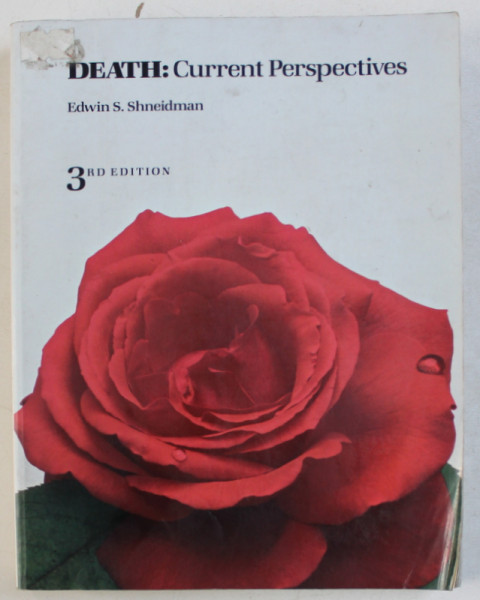 DEATH - CURRENT PERSPECTIVES by EDWIN S. SHNEIDMAN , 1984