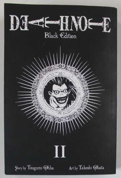 DEATH NOTE , BLACK EDITION , VOLUME  II , story by TSUGUMI OHBA , art by TAKESHI OBATA , 2019, BENZI DESENATE *