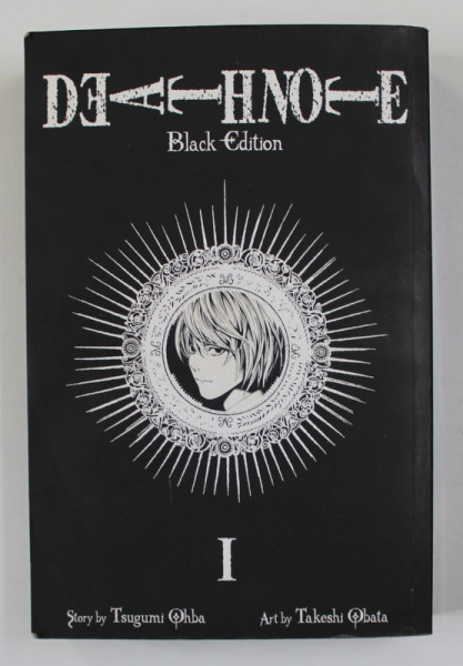 DEATH NOTE - BLACK EDITIONN , VOL. I  , story by TSUGUMI OHBA , art by TAKESHI OBATA , 2017 , BENZI DESENATE
