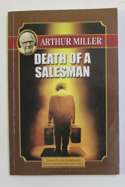 DEATH OF A SALESMAN by ARTHUR MILLER , ANII '2000