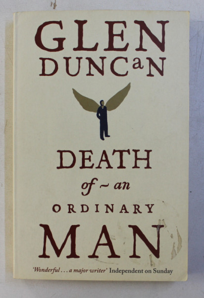 DEATH OF AN ORDINARY MAN by GLEN DUNCAN , 2004