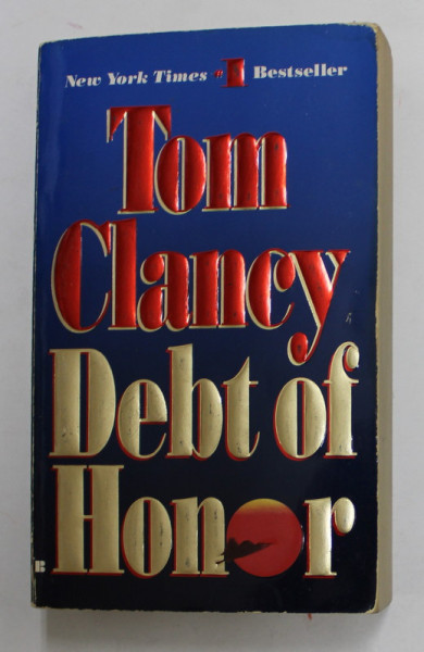 DEBT OF HONOR by TOM CLANCY , 1995