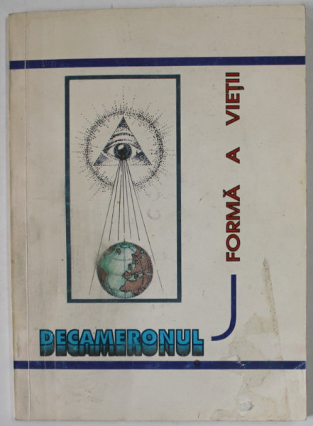 DECAMERONUL , FORMA A VIETII , ANII ' 90