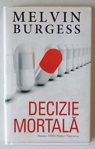 DECIZIE MORTALA de MELVIN BURGESS , 2015