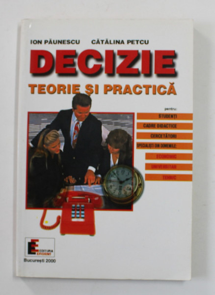 DECIZIE - TEORIE SI PRACTICA de ION PAUNESCU si CATALINA PETCU , 2000