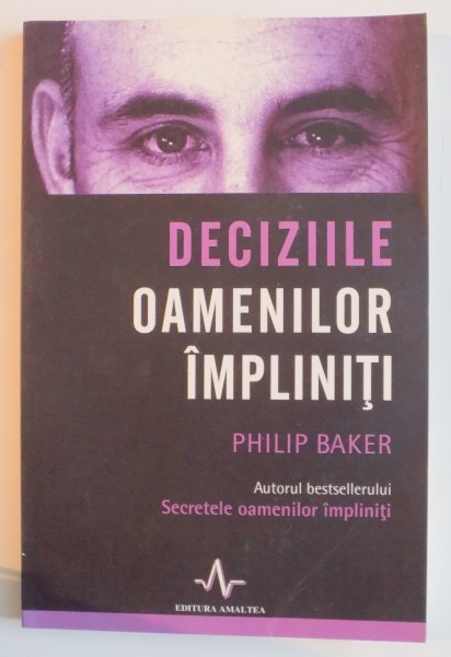DECIZIILE OAMENILOR IMPLINITI de PHILIP BAKER , 2009