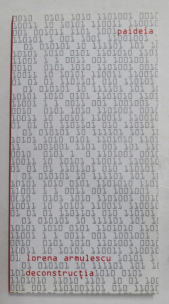DECONSTRUCTIA de LORENA ARMULESCU , 2003