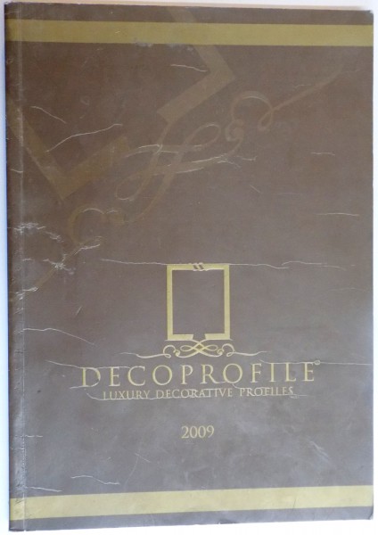 DECOPROFILE , LUXURY DECORATIVE PROFILES , 2009