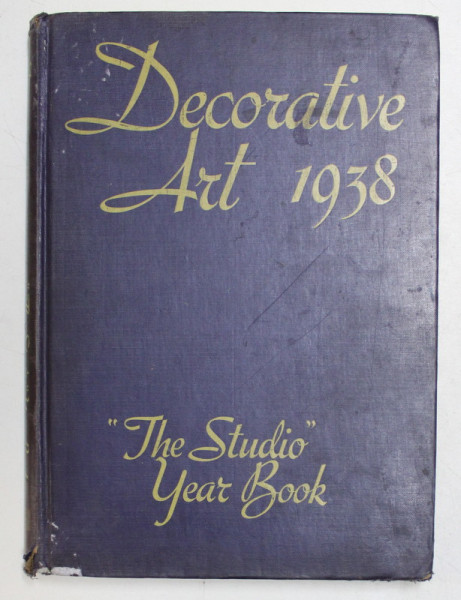 DECORATIVE ART  - THE STUDIO YEAR BOOK , 1938