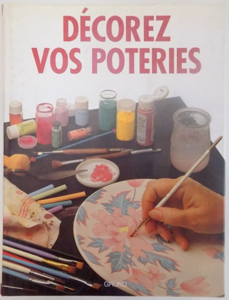 DECOREZ VOS POTERIES de PILAR NAVARRO , 1996