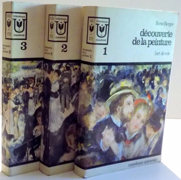 DECOUVERTE DE LA PEINTURE , L ' ART DE VOIR par RENE BERGER , VOL I-III , 1968
