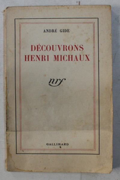 DECOUVRONS HENRI MICHAUX par ANDRE GIDE , 1941