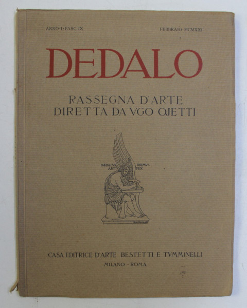 DEDALO , RASSEGMA D ' ARTE DIRETTA DA VGO OJETTI , REVISTA D 'ARTE E DI STORIA , 1921