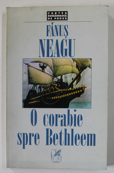 DEDICATIA LUI FANUS NEAGU PE VOLUMUL '' O CORABIE SPRE BETHLEEM '' , 1997