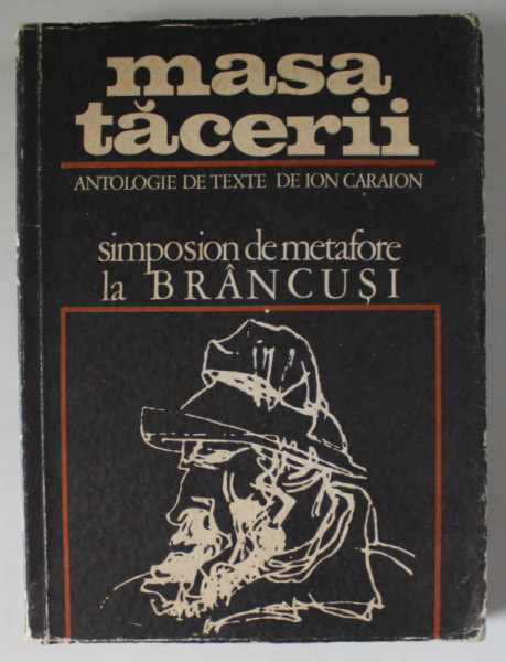 DEDICATIA LUI ION CARAION PE VOLUMUL ' MASA TACERII - SIMPOSION DE METAFORE LA BRANCUSI ' , 1970