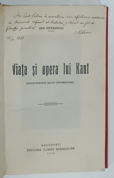 DEDICATIA  LUI ION PETROVICI  PE VOLUMUL SAU  ' VIATA SI OPERA LUI KANT ( DOUASPREZECE LECTII UNIVERSITARE )  '  , 1936