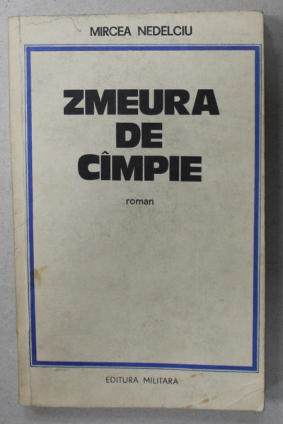 DEDICATIA LUI MIRCEA NEDELCIU PE VOLUMUL ' ZMEURA DE CIMPIE ' , 1984