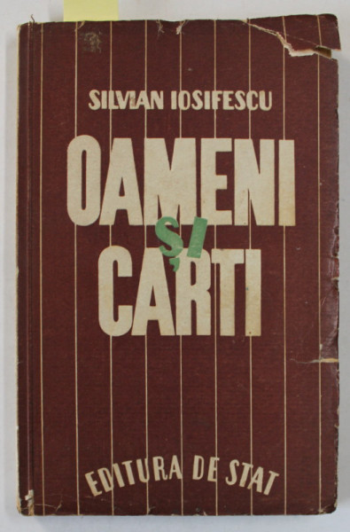 DEDICATIA LUI SILVIAN IOSIFESCU PE VOLUMUL ' OAMENI SI CARTI ' , 1946