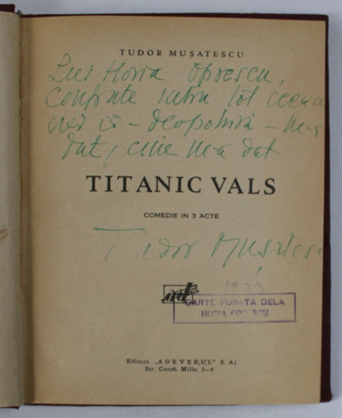 DEDICATIA LUI TUDOR MUSATESCU PE VOLUMUL ' TITANIC VALS ' , ANII '30
