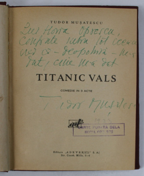 DEDICATIA LUI TUDOR MUSATESCU PE VOLUMUL ' TITANIC VALS ' , ANII '30