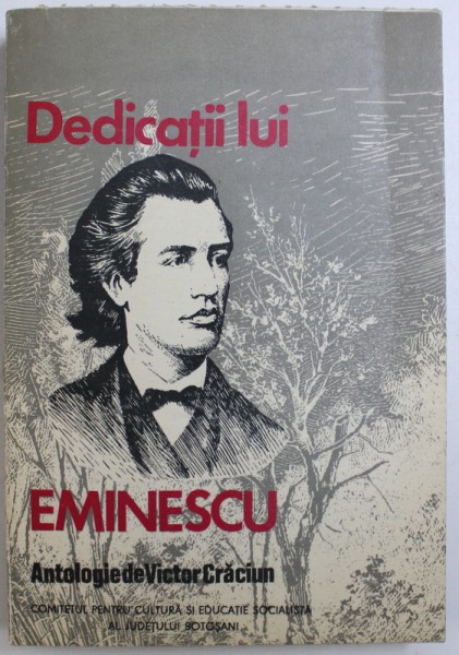 DEDICATII LUI EMINESCU  - ANTOLOGIE de VICTOR CRACIUN , 1972 , DEDICATIE*