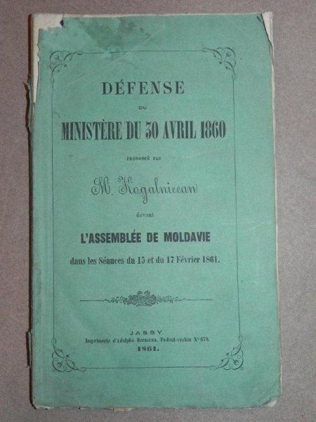 DEFENSE DU MINISTERE DU 30 AVRIL 1860 -M. KOGALNICEANU   JASSY 1861 