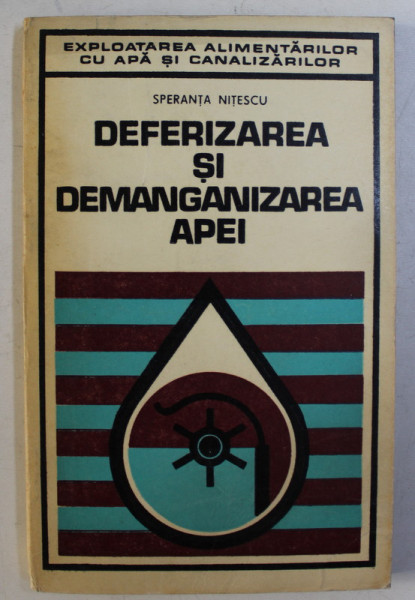 DEFERIZAREA SI DEMANGANIZAREA APEI de SPERANTA NITESCU , 1977