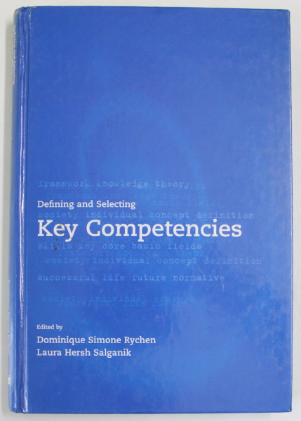 DEFINING AND SELECTING KEY COMPETENCIES , edited by DOMINIQUE SIMONE RYCHEN and LAURA HERSH SALGANIK , 2001