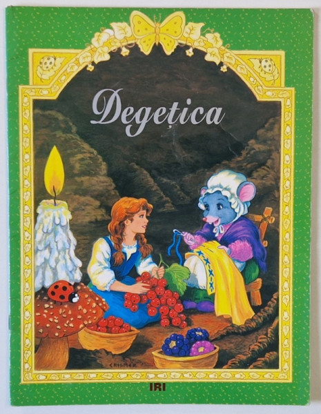 DEGETICA , ilustratii de LILIANE CRISMER , textul de MARIE DUVAL , ANII '90