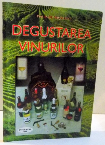 DEGUSTAREA VINURILOR de RADU NICOLESCU , 2000