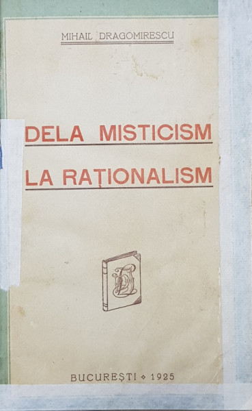 DELA MISTICISM LA RATIONALISM de MIHAIL DRAGOMIRESCU , 1925