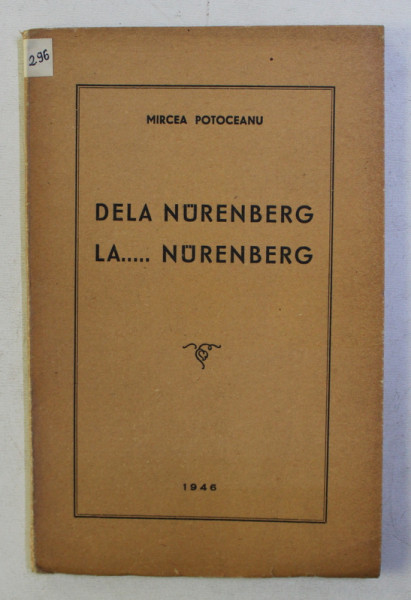 DELA NURENBERG LA ...NURENBERG de MIRCEA POTOCEANU , 1946