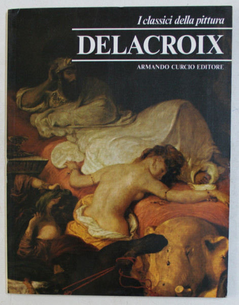 DELACROIX   - SERIE ' I CLASSICI DELLA PITTURA  '