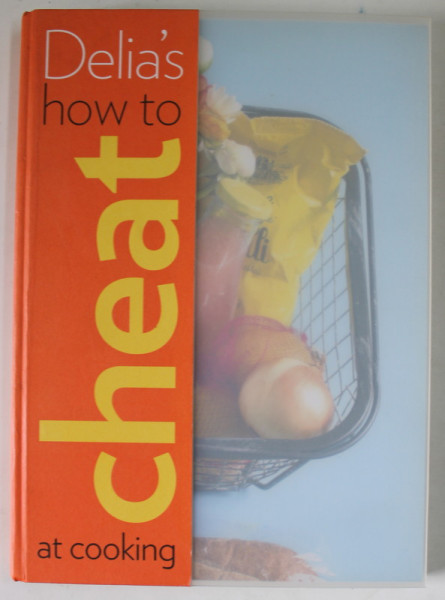 DELIA 'S HOW TO CHEAT AT COOKING , 2008