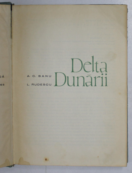 DELTA DUNARII de A. C. BANU , L. RUDESCU , Bucuresti 1965